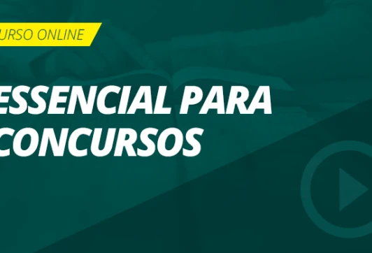 Curso online Curso Essencial para Concursos - Nova Concursos