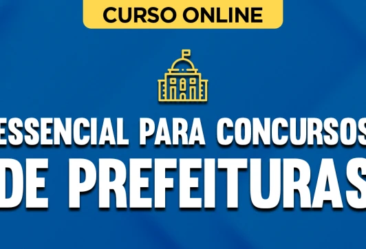 Curso online Essencial para Concursos de Prefeituras - Nova Concursos