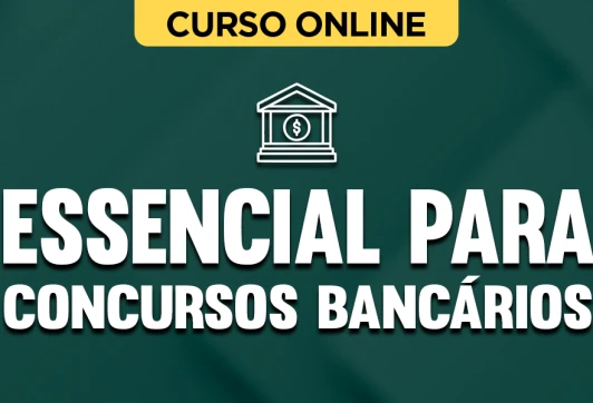 Curso online Essencial para Concursos Bancários - Nova Concursos