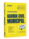 Apostila Essencial para Concursos - Guarda Civil Municipal - Nova Concursos