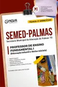 Apostila SEMED Palmas - TO em PDF - Professor do Ensino Fundamental I (Professor de Educação infantil e Séries Iniciais) - Nova Concursos