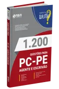 Produto Livro 1.200 Questões Gabaritadas para PC-PE 2024 - Agente e Escrivão - Nova Concursos