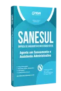 Apostila SANESUL - Agente de Saneamento e Assistente Administrativo - Nova Concursos