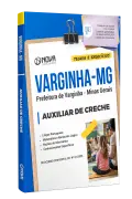 Apostila Prefeitura de Varginha - MG - Auxiliar de Creche - Nova Concursos