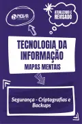 Produto Mapas Mentais Tecnologia da Informação - Segurança - Criptografias e Backups (PDF) - Nova Concursos