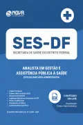 Apostila SES-DF em PDF - Analista em Gestão e Assistência Pública à Saúde - Especialidade Área Administrativa - Nova Concursos