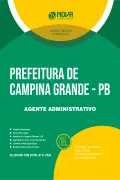 Apostila Prefeitura de Campina Grande em PDF - PB 2026 - Agente Administrativo - Nova Concursos