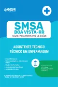 Apostila SMSA Boa Vista-RR em PDF - Assistente Técnico - Especialidade: Técnico em Enfermagem - Nova Concursos