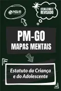 Produto Mapas Mentais Estatuto da Criança e do Adolescente para PM-GO - Soldado (PDF) - Nova Concursos