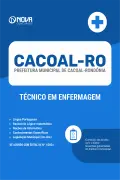 Apostila Prefeitura de Cacoal - RO em PDF - Técnico em Enfermagem - Nova Concursos