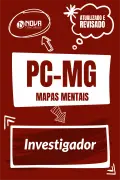 Produto 367 Mapas Mentais para PC-MG Investigador (PDF) - Nova Concursos