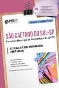 Apostila Prefeitura de São Caetano do Sul - SP em PDF - Auxiliar de Primeira Infância - Nova Concursos