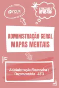 Produto Mapas Mentais Administração Geral - Administração Financeira e Orçamentária - AFO (PDF) - Nova Concursos