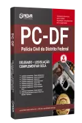 Apostila PC DF 2026 - Delegado – Legislação complementar seca - Nova Concursos