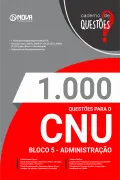 Produto 1.000 Questões Gabaritadas CNU - Bloco 5 - Administração em PDF - Nova Concursos