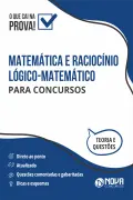 Apostila Matemática e Raciocínio Lógico-Matemático para Concursos em PDF - Ed. - Nova Concursos