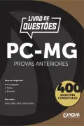 Produto 400 Questões Comentadas de Provas Anteriores da Polícia Civil - MG - Investigador, Perito e Escrivão em PDF - Nova Concursos
