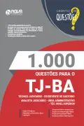 Produto Livro 1.000 Questões Gabaritadas TJ-BA - Técnico Judiciário - Escrevente de Cartório e Analista Judiciário - Área Administrativo - Téc. Nível Superior em PDF - Nova Concursos