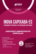Apostila INOVA Capixaba 2026 em PDF - Assistente Administrativo Hospitalar - Nova Concursos
