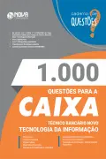 Produto 1.000 Questões Gabaritadas para a CAIXA - Técnico Bancário Novo - Tecnologia da Informação em PDF - Nova Concursos