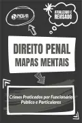 Produto Mapas Mentais Direito Penal - Crimes Praticados por Funcionário Público e Particulares (PDF) - Nova Concursos