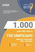 Produto 1.000 Questões Gabaritadas TSE Unificado - Analista Judiciário - Área Judiciária em PDF - Nova Concursos