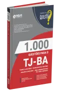 Produto Livro 1.000 Questões Gabaritadas TJ-BA - Técnico Judiciário - Escrevente de Cartório e Analista Judiciário - Área Administrativo - Téc. Nível Superior - Nova Concursos