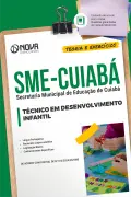 Apostila SME Cuiabá em PDF - Técnico em Desenvolvimento Infantil - Nova Concursos