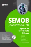 Apostila SEMOB João Pessoa em PDF - Agente de Mobilidade Urbana - Nova Concursos
