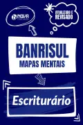 Produto 126 Mapas Mentais BANRISUL - Escriturário (PDF) - Nova Concursos