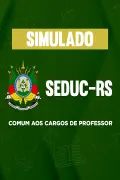 Produto Simulado - SEDUC-RS - Comum aos Cargos de Professor - Nova Concursos