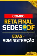 Produto Combo 3 EM 1 | RETA FINAL SEDES-DF - Administração - Nova Concursos