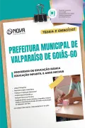 Apostila Prefeitura de Valparaíso de Goiás-GO 2026 em PDF - Professor de Educação Básica - Educação Infantil e Anos Iniciais - Nova Concursos