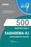 Produto Livro 500 Questões Gabaritadas para Prefeitura de Saquarema-RJ - Conhecimentos Comuns - Nova Concursos