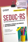 Apostila SEDUC-RS em PDF - Comum a Todas as Áreas de Professor - Nova Concursos
