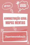 Produto Mapas Mentais Administração Geral - Departamentalização (PDF) - Nova Concursos
