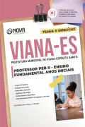 Apostila Prefeitura de Viana-ES 2026 em PDF - Professor de Educação Básica II - Ensino Fundamental Anos Iniciais (PEB II) - Nova Concursos