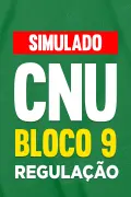 Produto Simulado Concurso Nacional Unificado (CNU) - Bloco 9 - Intermediário - Regulação - Nova Concursos