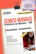 Apostila SEMED MANAUS 2026 em PDF - Professor - Matemática - Nova Concursos