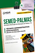Apostila SEMED Palmas - TO em PDF - Técnico Administrativo Educacional (Monitor de Educação Infantil) - Nova Concursos
