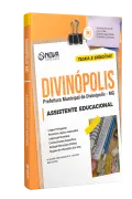 Apostila Prefeitura de Divinópolis - MG - Assistente Educacional - Nova Concursos