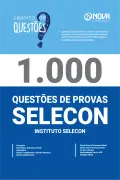 Produto 1.000 Questões Gabaritadas do Instituto SELECON em PDF - Nova Concursos