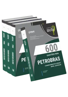 Livro 600 Questões Gabaritadas para Petrobras - Conhecimentos Gerais - Nível Superior