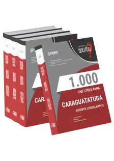 Livro 1000 Questões Gabaritadas para Câmara de Caraguatatuba-SP - Agente Legislativo