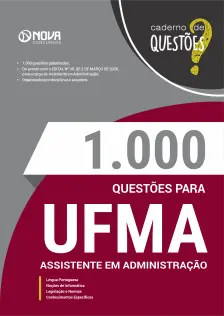 Livro 1000 Questões Gabaritadas para UFMA - Assistente em Administração