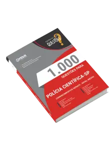 Livro 1000 Questões Gabaritadas para Polícia Científica-SP - Comum a Todos os Cargos - Nível Médio