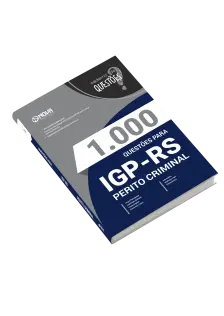 Livro 1.000 Questões Gabaritadas para o IGP-RS - Perito Criminal