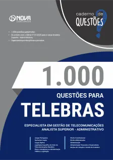 Livro 1000 Questões Gabaritadas para Telebrás - Especialista em Gestão de Telecomunicações - Analista Superior – Subatividade: Administrativo
