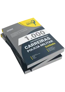 Livro 1.000 Questões Gabaritadas - Carreiras Polícia Militar - Soldado
