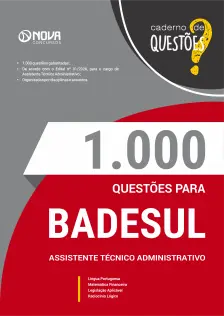 Livro 1000 Questões Gabaritadas para BADESUL - Assistente Técnico Administrativo